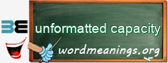WordMeaning blackboard for unformatted capacity